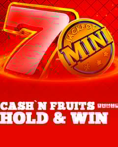 Cash'n Fruits Hold And Win