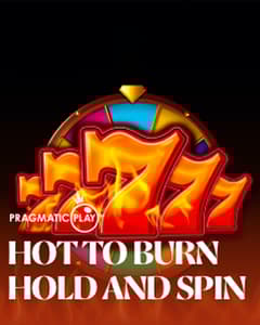 Hot to Burn Hold and Spin
