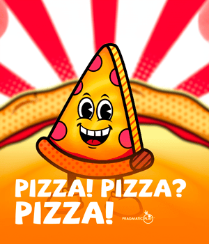 PIZZA PIZZA PIZZA