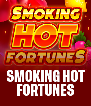 Smoking Hot Fortunes