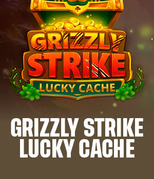 Grizzly Strike Lucky Cache