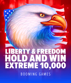 Liberty and Freedom Hold and Win Extreme 10,000