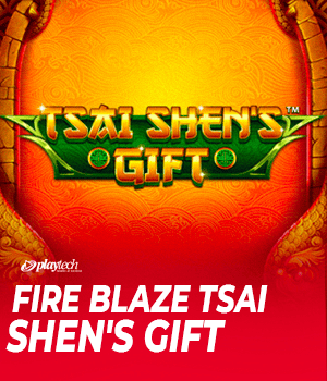Fire Blaze: Tsai Shen's Gift
