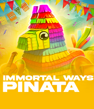 Immortal Ways Piñata