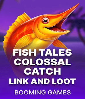 Fish Tales Colossal Catch: Link & Loot