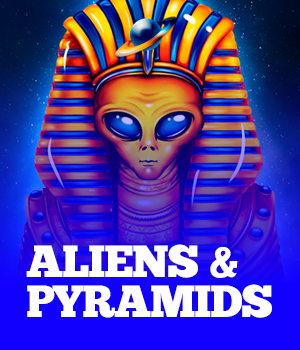 Aliens & Pyramids