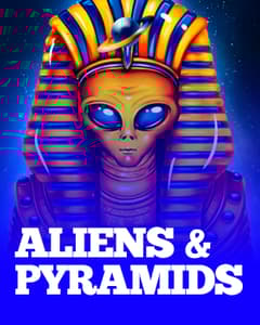 Aliens & Pyramids