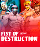 Fist of Destruction