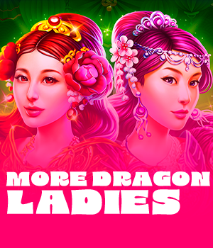 More Dragon Ladies