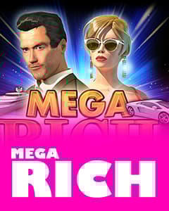 Mega Rich	