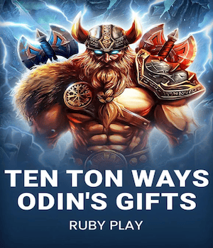 Ten Ton Ways Odin\'s Gifts