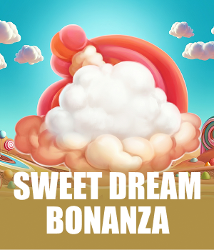 Sweet Dream Bonanza