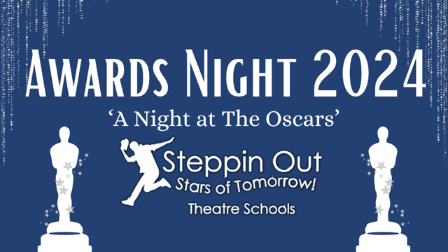 Steppin Out Awards Night 2024 - Steppin Out Theatre Schools