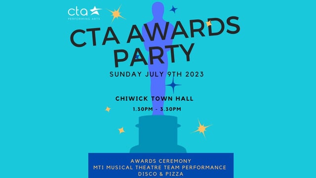 CTA Performing Arts Awards Party Summer 2023 - Chiswick Theatre Arts Ltd