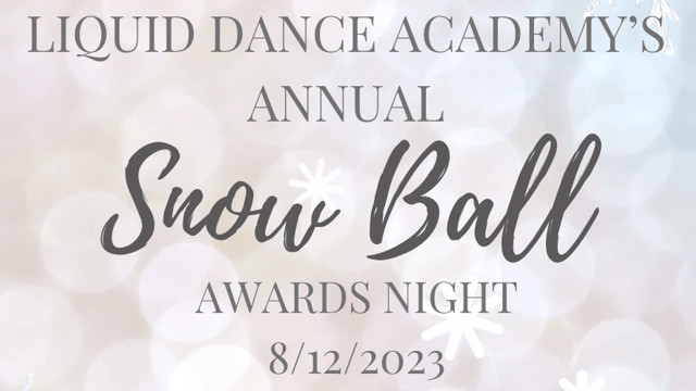 Liquid's Snow Ball 2023 - Liquid Dance Academy