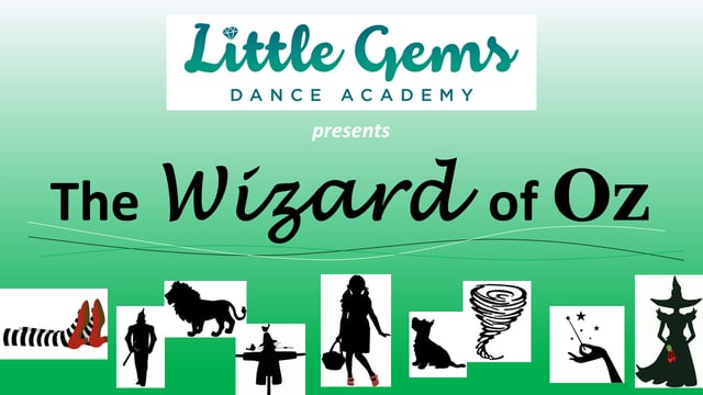 LGDA presents THE WIZARD OF OZ - Little Gems Dance Academy