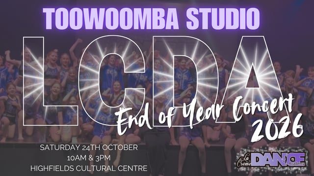 2026 LCDA Toowoomba Studio - EOY CONCERT - La Creme Dance Academy