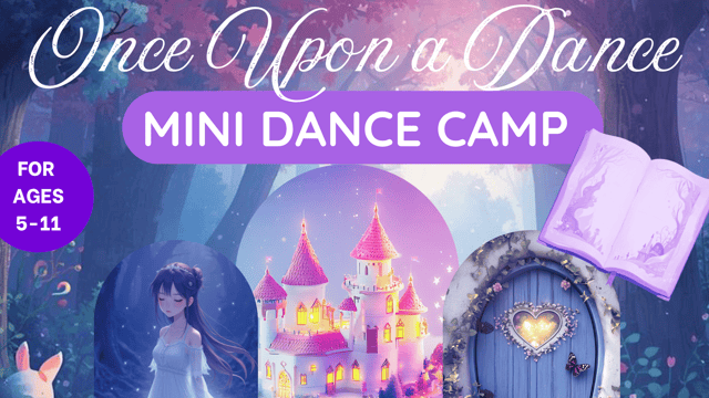 Once Upon A Dance Mini Camp - Footworks Dance