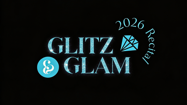 Glitz and Glam 2026 Recital GENERAL ADMISSION - Astounding Heights Dance Academy