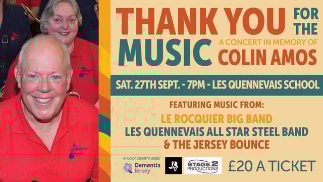'Thank you for the Music' .... A concert in memory of Colin Amos & in aid of Dementia Jersey  - The Jersey Bounce