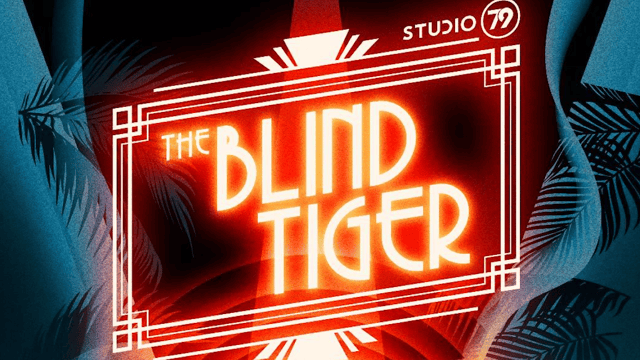 The Blind Tiger - Studio 79