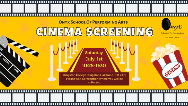 Onyx School of Performing Arts Cinema Screening  - Onyx School of Performing Arts