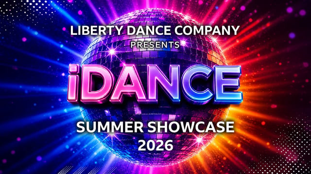 Liberty Dance Company - iDANCE Summer Showcase 2026 - Liberty Dance Company