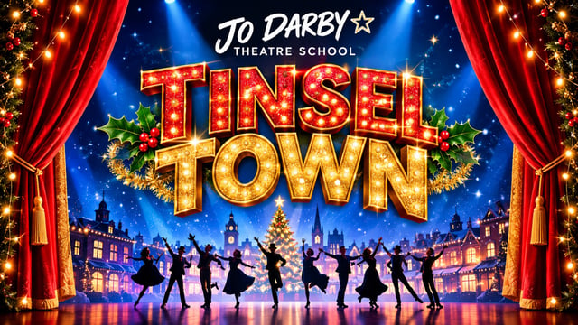 Tinsel Town - Jo Darby Theatre School