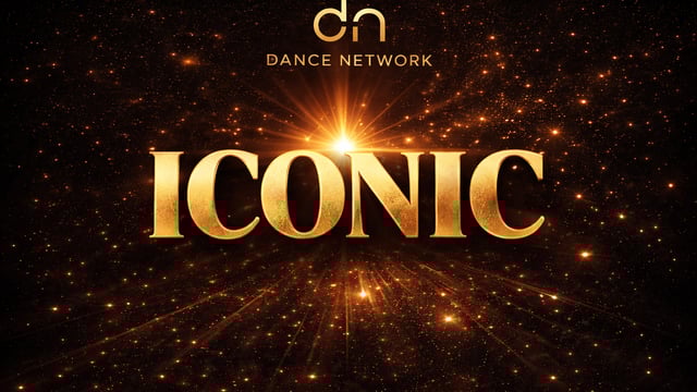 Dance Network - ICONIC- DANCE NETWORK ANNUAL SHOW 2026