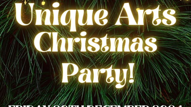 UNIQUE ARTS CHRISTMAS PARTY - Unique Arts