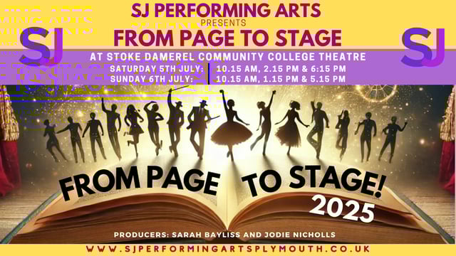 SJ Performing Arts Present From Page To Stage - SJ Performing Arts Plymouth