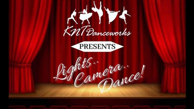 Lights… Camera… Dance! - KNT Danceworks