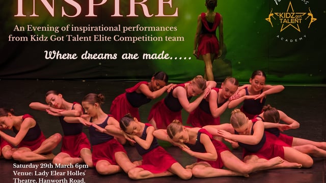 Kidz Got talent Elite competition team presents INSPIRE - 18 management limited