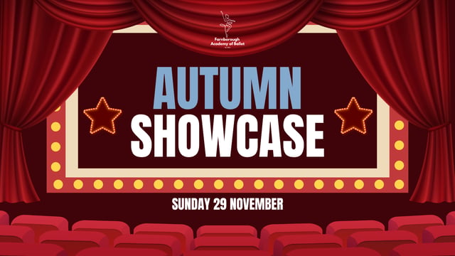 Farnborough Academy of Ballet - Autumn Showcase &amp; Sharing of Work