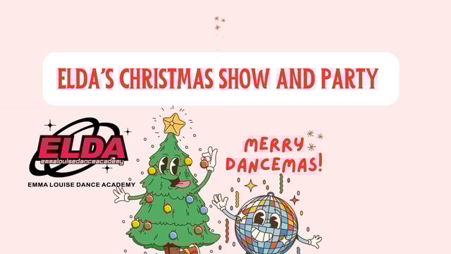 Emma Louise Dance Academy - ELDA Christmas Show and Party