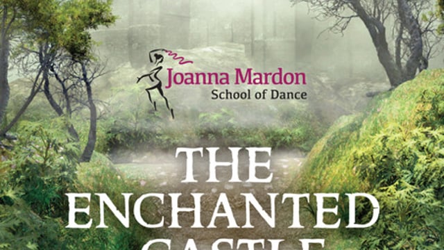 Dance Show 2019 - The Enchanted Castle - Joanna Mardon School of Dance