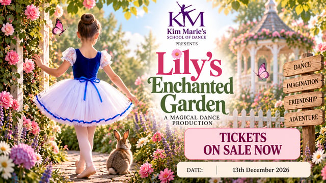 Lily’s Enchanted Garden- Performed by Kim Marie’s School of Dance - Kim Marie’s School of Dance