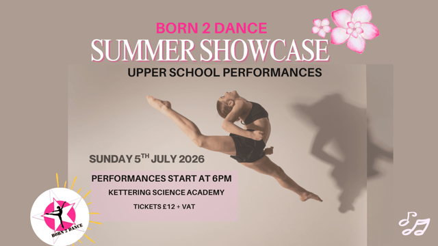 B2D Upper school Summer Showcase - Born 2 Dance Northamptonshire