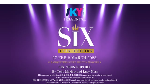 SIX: TEEN EDITION - Sky Theatre