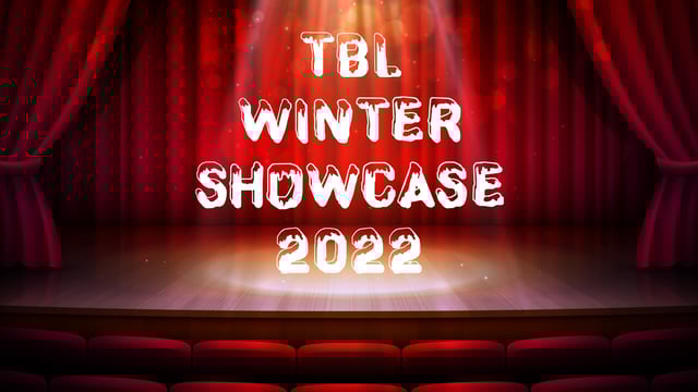 TBL Winter Showcase 22 - TBL Productions
