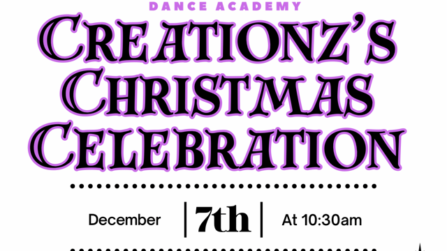 CDA’s Creationz Christmas Celebration - Creationz Dance Academy