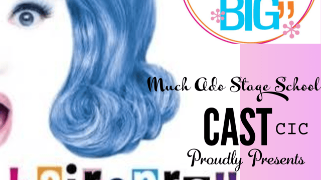 HAIRSPRAY - Much Ado Stage School