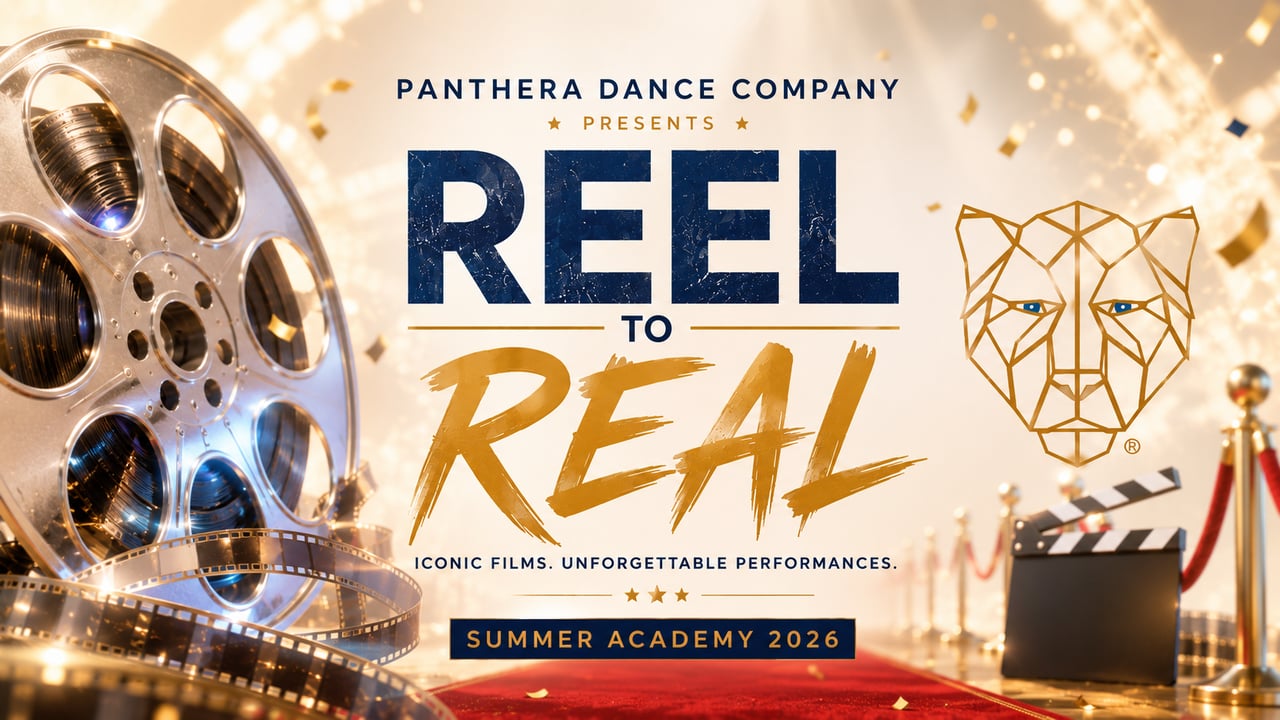 REEL TO REAL - Panthera Dance Company
