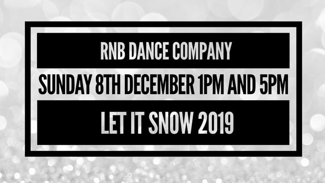 LET IT SNOW 2019  - RnB Dance Company 