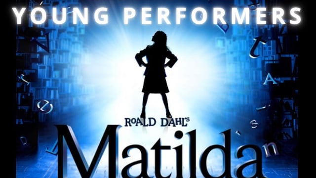 GYP Presents Matilda the Musical Jr - Glitter Productions Ltd