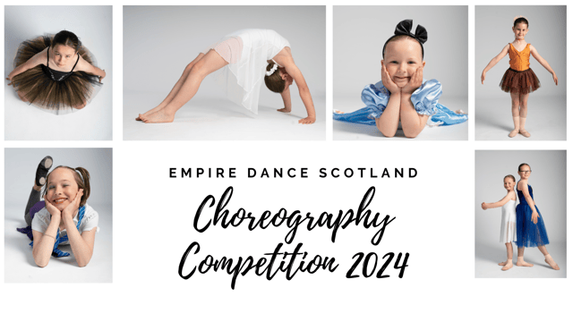 Empire Dance Choreography Competition 2024 - Empire Dance Scotland