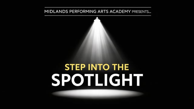 Midlands Performing Arts Academy - Into the Spotlight