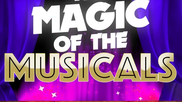 THE MAGIC OF MUSICALS - THE PERFORMANCE ACADEMY