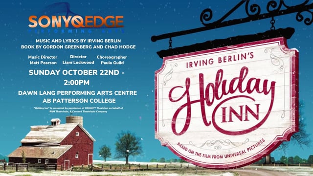 Irving Berlin's Holiday Inn - SONYQ EDGE PERFORMING ARTS