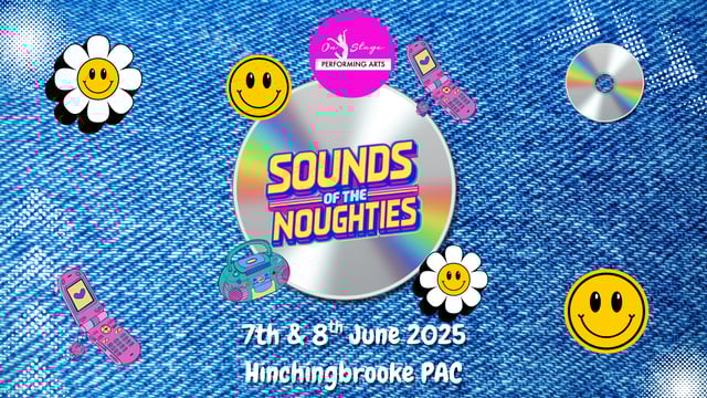 Sounds of the Noughties - On Stage Performing Arts